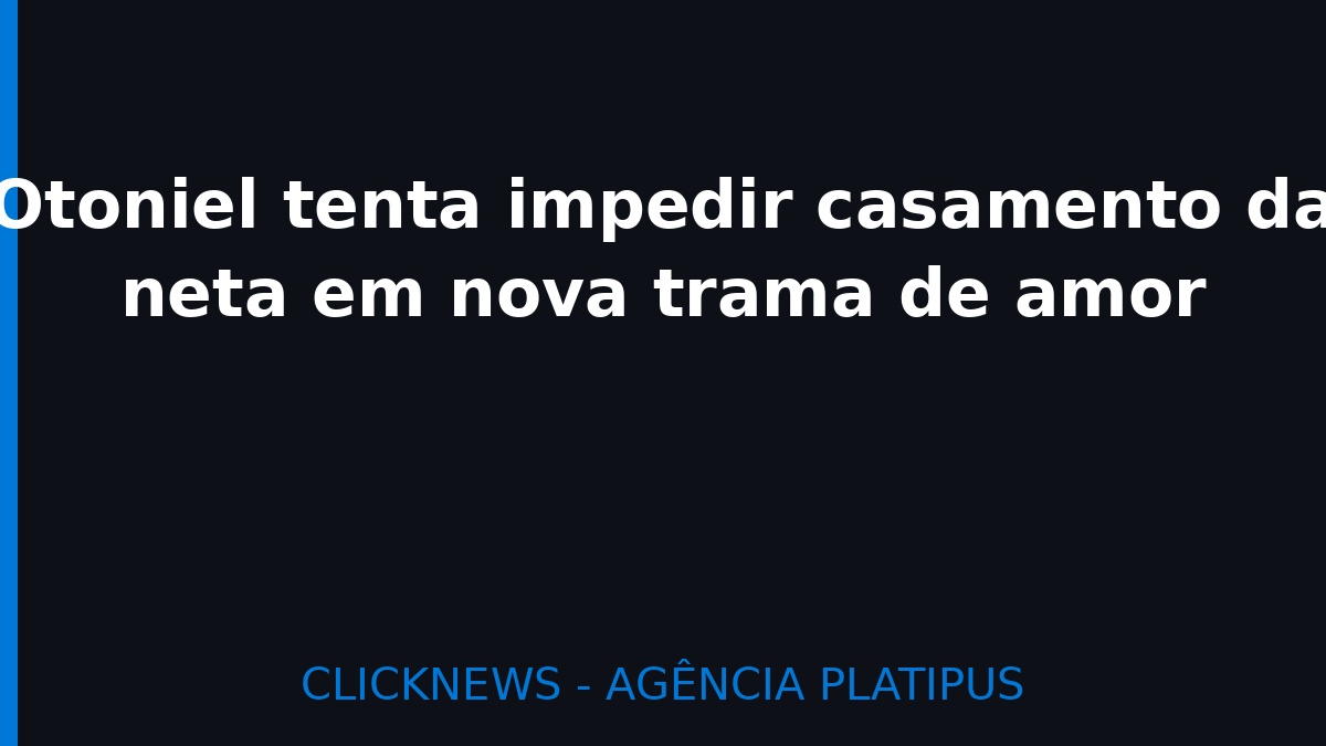 Tony Ramos vive drama familiar: Otoniel abandona casa para evitar casamento da neta em ‘Quem Ama Cuida’